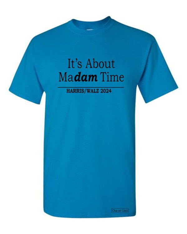 It's About Madam Time T-shirt - Image 2