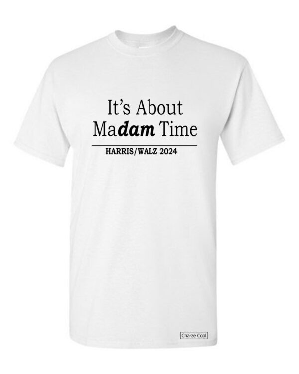 It's About Madam Time T-shirt - Image 8