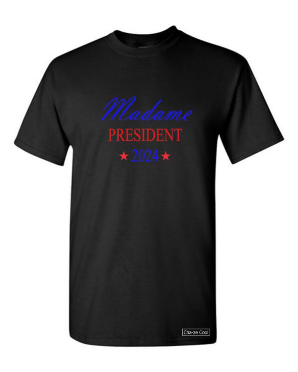 Madame President T-shirt - Image 5