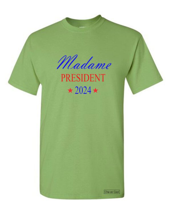 Madame President T-shirt - Image 3